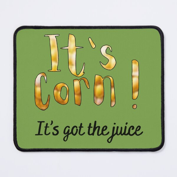 Item preview, It’s Corn  designed and sold by JMVisuals28.