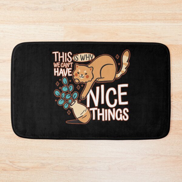 Item preview, This Is Why We Cant Have Nice Things Funny Cat Lover Gift For Animal Lover designed and sold by Countrysmart.