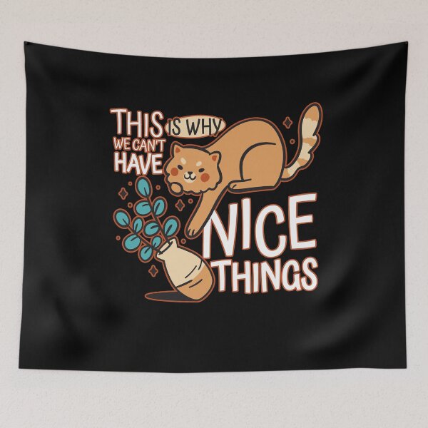 Item preview, This Is Why We Cant Have Nice Things Funny Cat Lover Gift For Animal Lover designed and sold by Countrysmart.