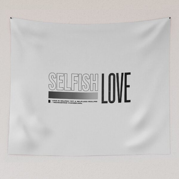 Item preview, SELFISH LOVE designed and sold by ahtishxm.