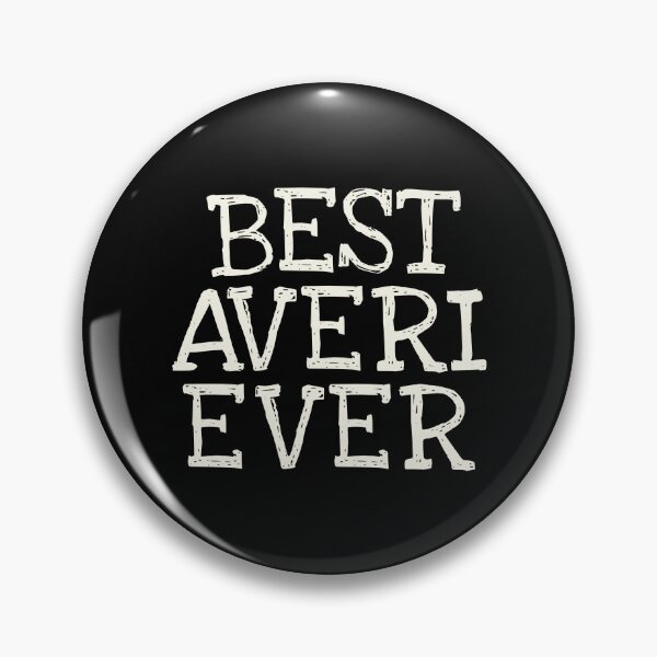 Item preview, Best Averi Ever Funny Personalized Name designed and sold by MariosNydras.