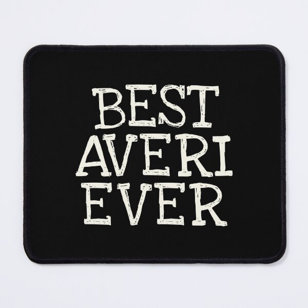 Item preview, Best Averi Ever Funny Personalized Name designed and sold by MariosNydras.