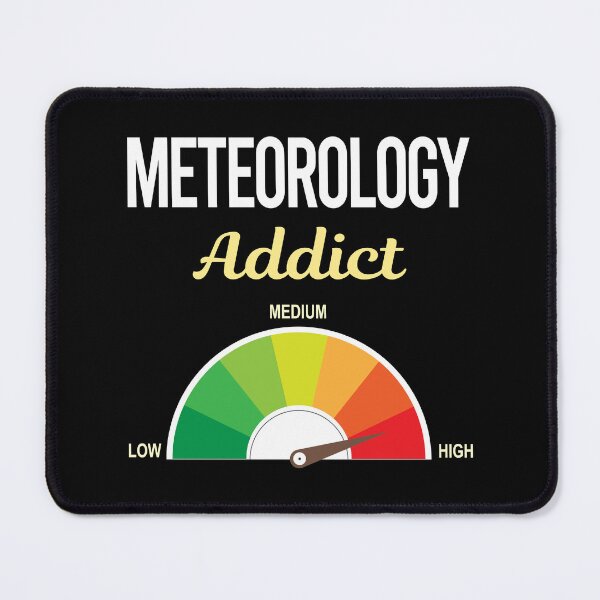 Item preview, Addict Meteorology Meteorologist designed and sold by PriscillaHerna.