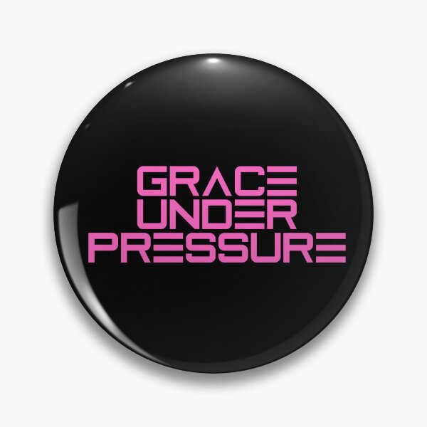 Item preview, Grace Under Pressure designed and sold by JourneyCreative.