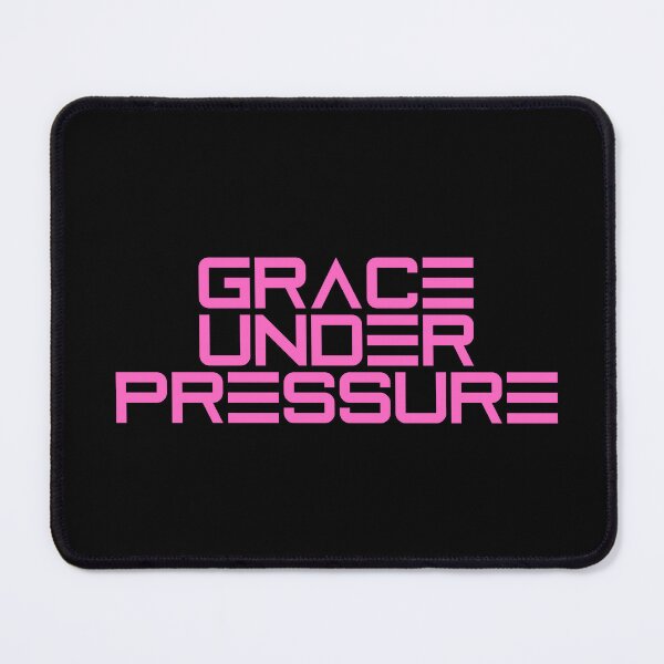 Item preview, Grace Under Pressure designed and sold by JourneyCreative.