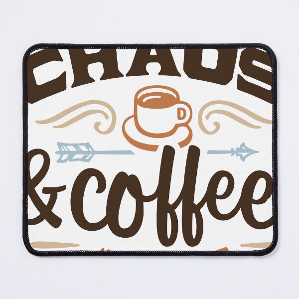 Item preview, Chaos & Coffee : My life designed and sold by mann-doodles.