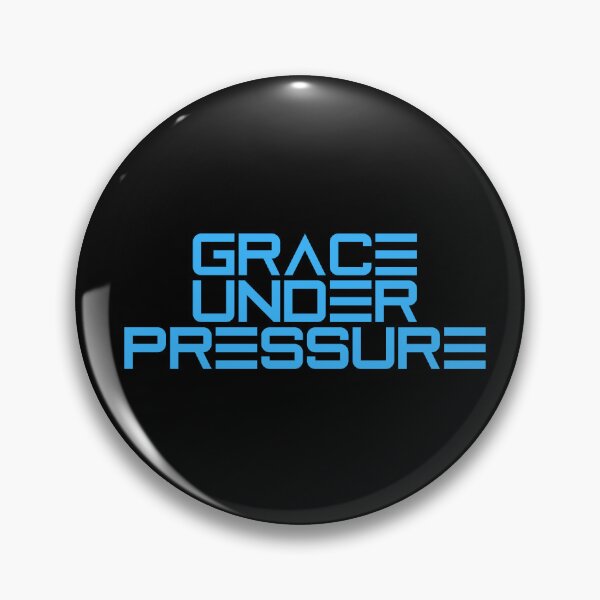 Item preview, Grace Under Pressure designed and sold by JourneyCreative.