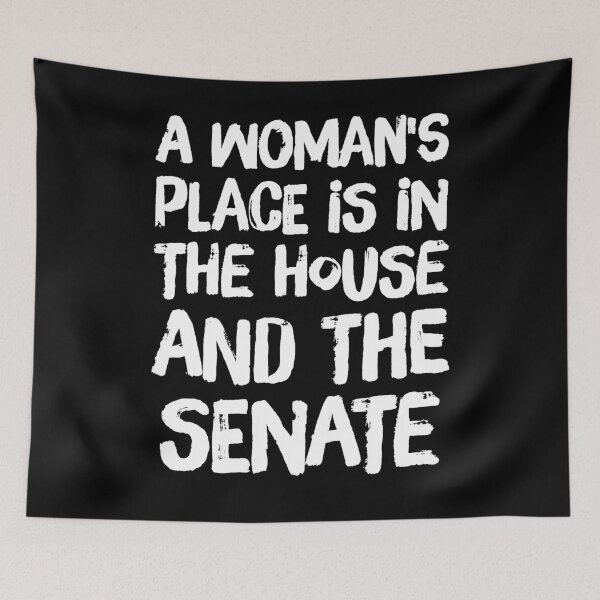 Item preview, A woman's place is in the house and the senate - funny feminist designed and sold by Captain Mood.