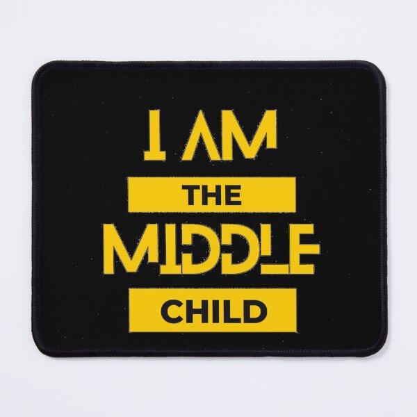 Item preview, Copy of Copy of I'm the Middle Child designed and sold by Restless Mortal.