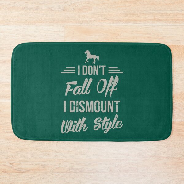 Item preview, I Don_t Fall Off I Dismount With Style Funny Horse    designed and sold by CarterMarys.