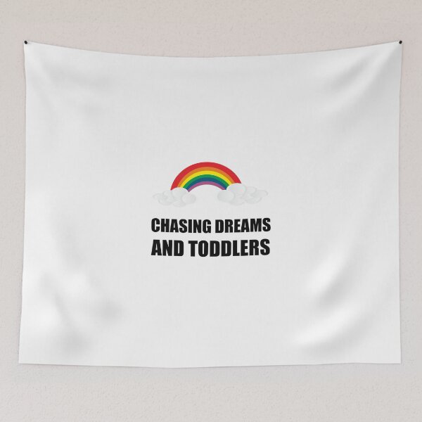 Item preview, Chasing Dreams And Toddlers designed and sold by TheBestStore.