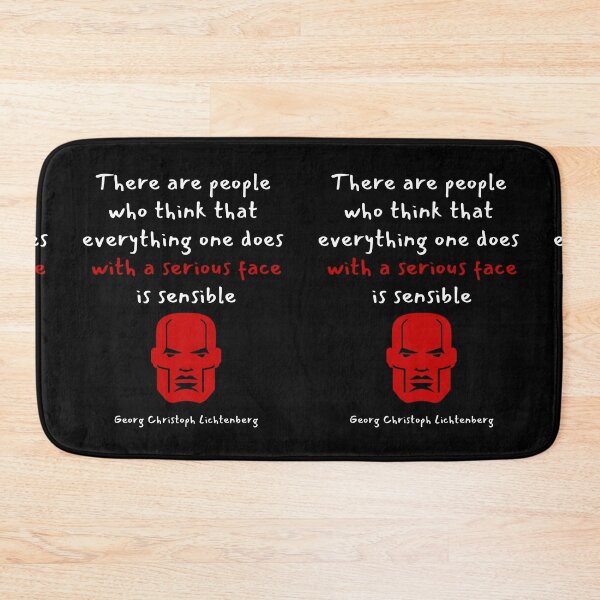 Item preview, There are people who think that everything one does with a serious face is sensible. Georg Christoph Lichtenberg designed and sold by LifeWisdom.