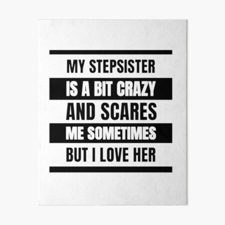 "Best Stepsister - Big Steps Sister - Best Step Sister - Best Step Sis