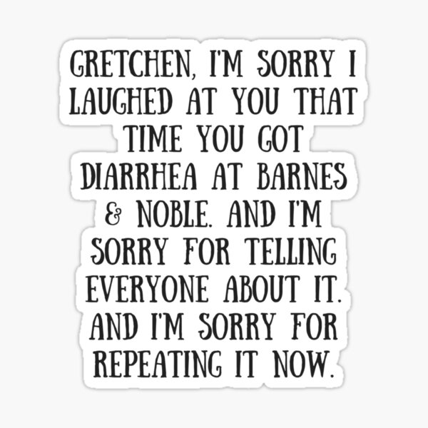 Mean Girls Quote Gretchen Weiners Sticker By Herillustration Redbubble 5164