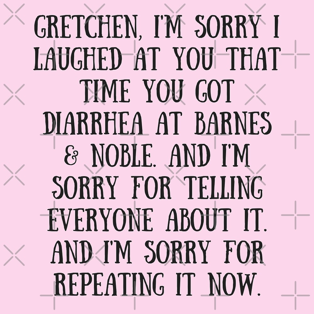 Mean Girls Quote Gretchen Weiners By Herillustration Redbubble 4569