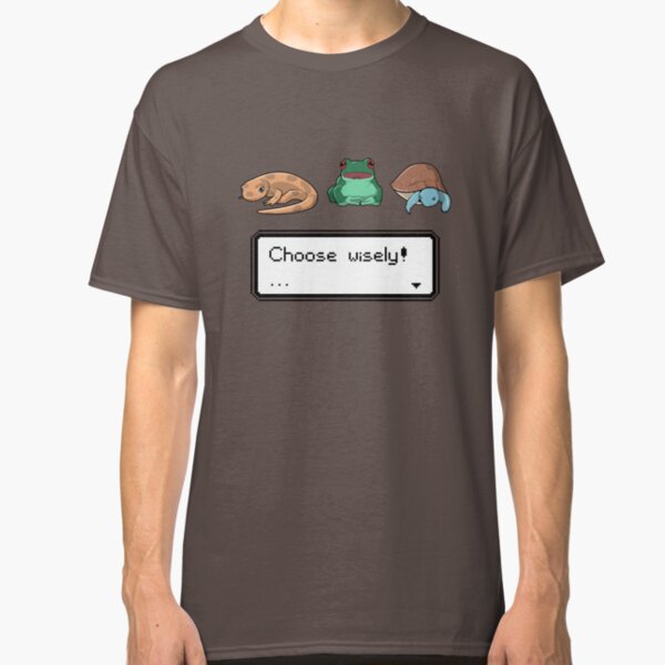 Choose Wisely! Classic T-Shirt