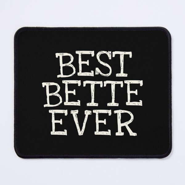 Item preview, Best Bette Ever Funny Personalized Name designed and sold by MariosNydras.