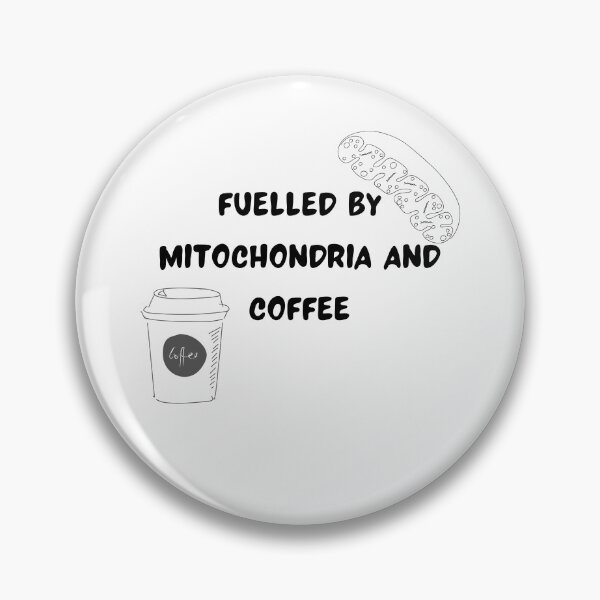 Item preview, Fuelled by Mitochondria and Coffee designed and sold by ashdenent.