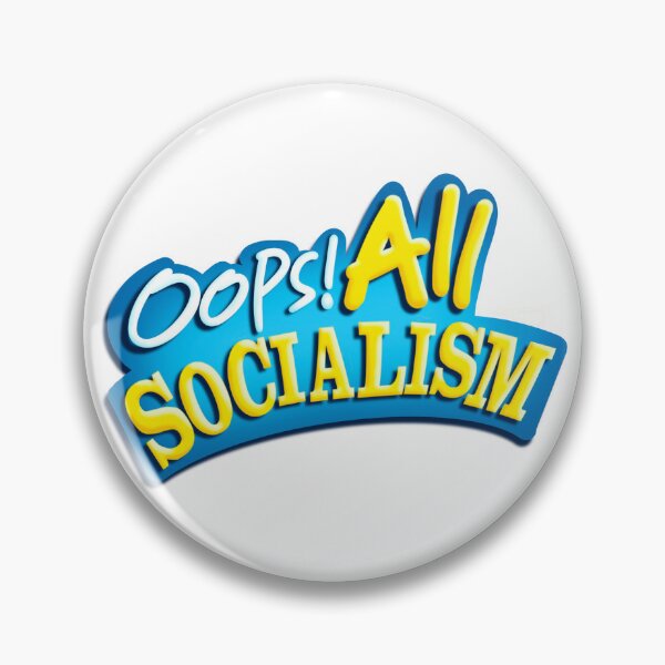 Item preview, Oops! All Socialism designed and sold by Some Imagination Designs.
