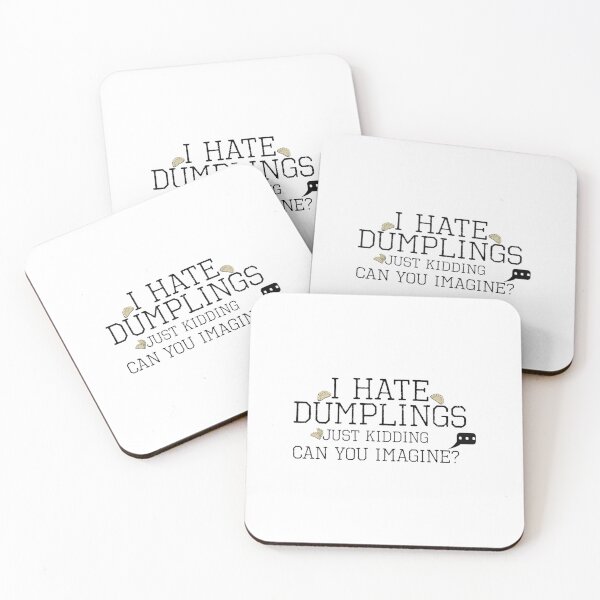 Item preview, Funny I Hate Dumplings Just Kidding Can You Imagine designed and sold by dolsy-store.