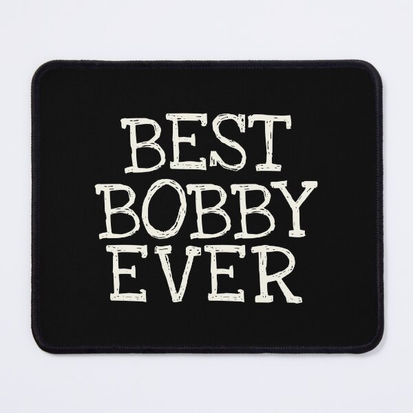 Item preview, Best Bobby Ever Funny Personalized Name designed and sold by MariosNydras.