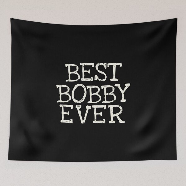 Item preview, Best Bobby Ever Funny Personalized Name designed and sold by MariosNydras.