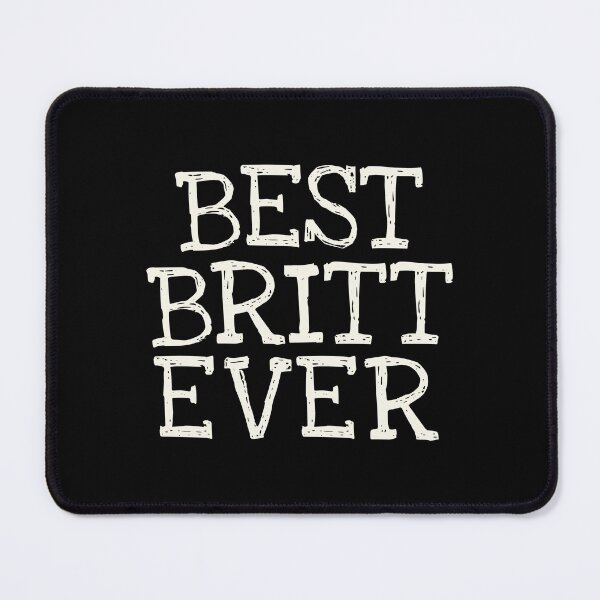 Item preview, Best Britt Ever Funny Personalized Name designed and sold by MariosNydras.