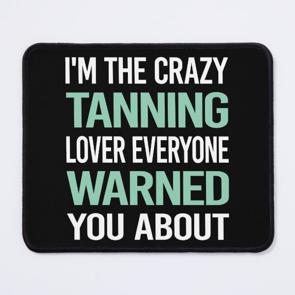 Item preview, Crazy Lover Tanning designed and sold by BimBamFrank.