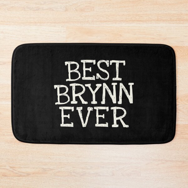 Item preview, Best Brynn Ever Funny Personalized Name designed and sold by MariosNydras.