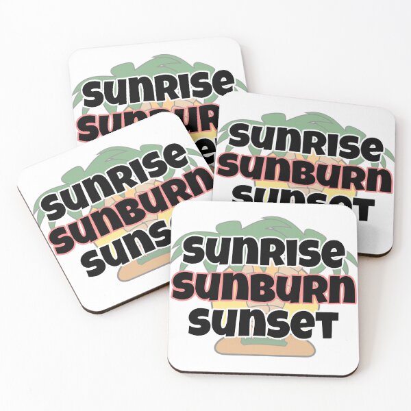 Item preview, Sunrise, Sunburn, Sunset - Funny sunshine holiday quote designed and sold by hiunlimit.