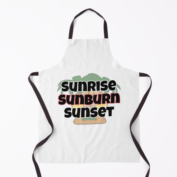 Item preview, Sunrise, Sunburn, Sunset - Funny sunshine holiday quote designed and sold by hiunlimit.