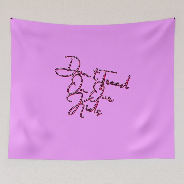 Item preview, DON'T TREAD ON OUR KIDS designed and sold by Showmee.