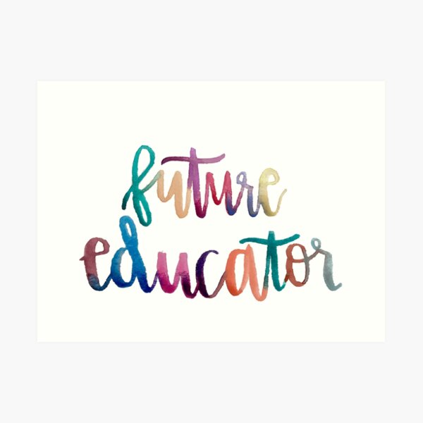 Future Educator Art Print
