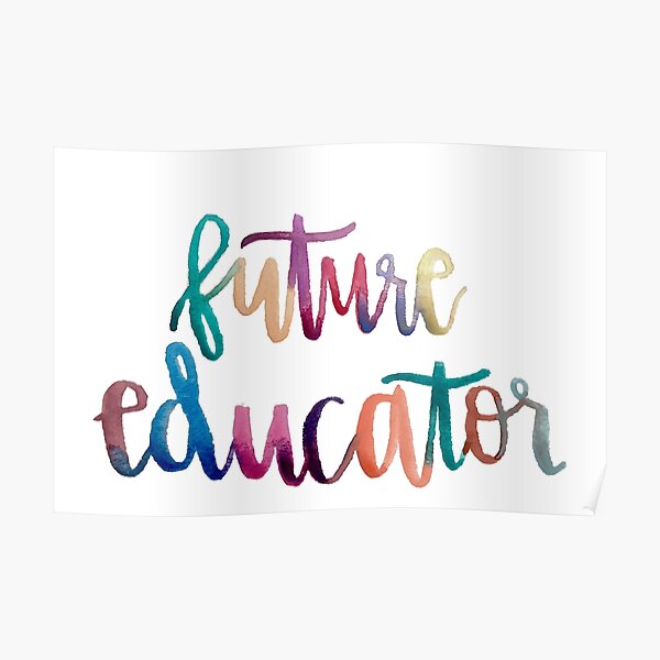 Future Educator Poster