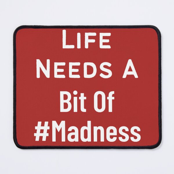 Item preview, Life needs a bit of madness design designed and sold by Made4You-Hub.