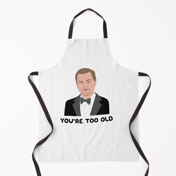 Item preview, Leo You're Too Old Leonardo Dicaprio Girlfriend 2000s 00s Noughties Pop Culture Socialite Nostalgia designed and sold by ponychops.