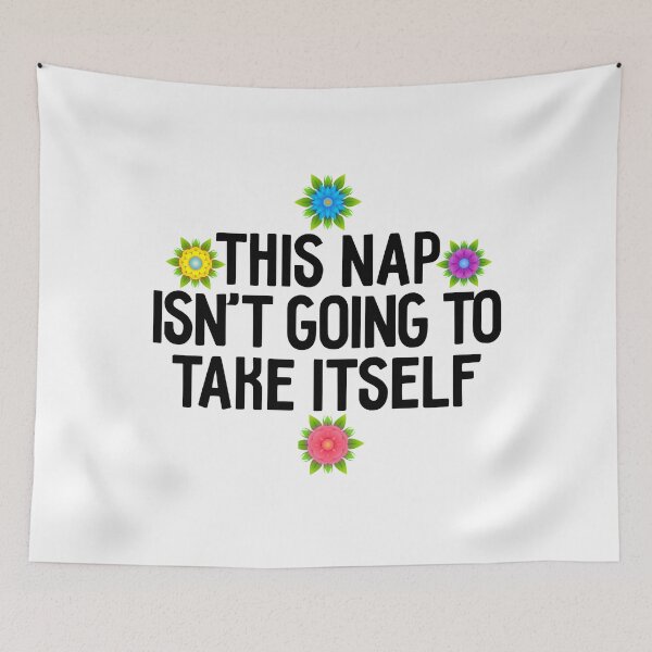 Item preview, This Nap Isn't Going to Take Itself designed and sold by HappyArts90.