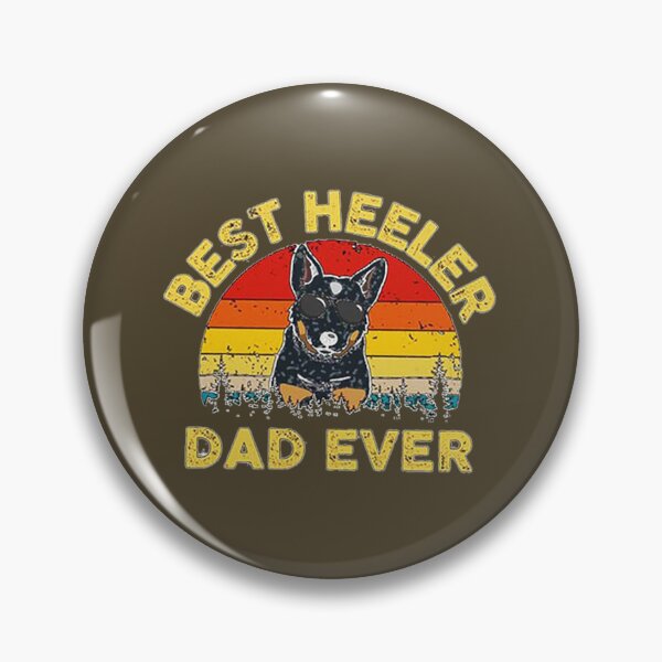 Item preview, best Blue Heeler dad ever copy designed and sold by KateMellor.