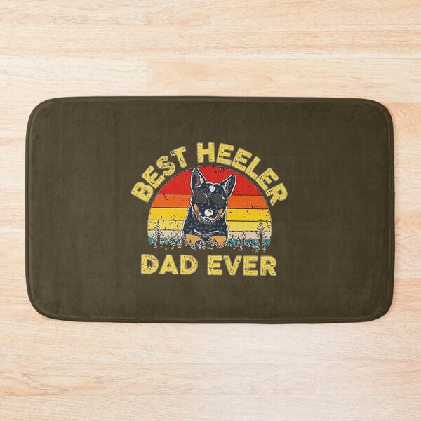 Item preview, best Blue Heeler dad ever copy designed and sold by KateMellor.