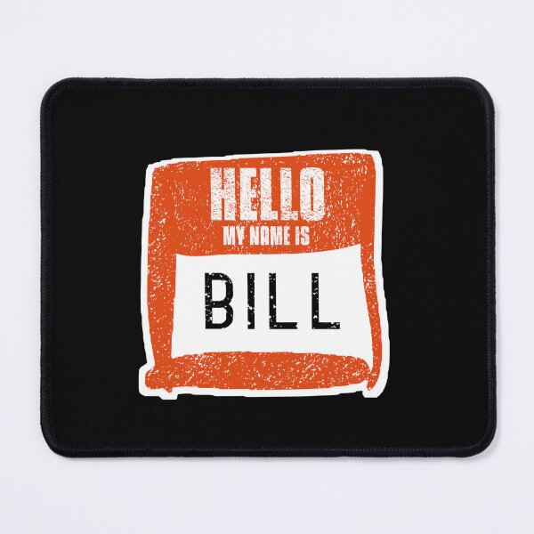 Item preview, Hello My Name Is Bill Label designed and sold by vibeno1.