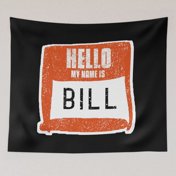 Item preview, Hello My Name Is Bill Label designed and sold by vibeno1.