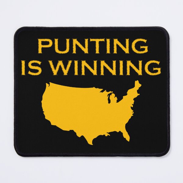 Item preview, punting is winning funny quotes designed and sold by kotsdesign.