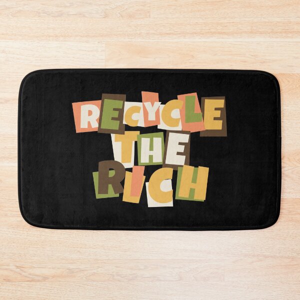 Item preview, Recycle the rich designed and sold by ItsMemeMachine.
