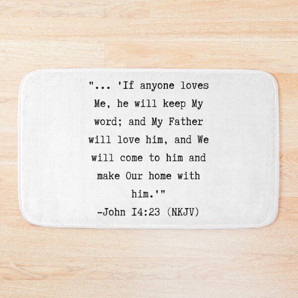 Item preview, Bible | John 14.23 | ...We will come to him and make Our home with him designed and sold by WordsToArt.