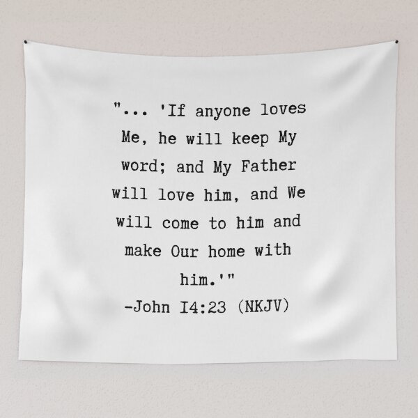 Item preview, Bible | John 14.23 | ...We will come to him and make Our home with him designed and sold by WordsToArt.