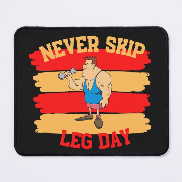 Item preview, Never Skip Leg Day designed and sold by mankindvm.