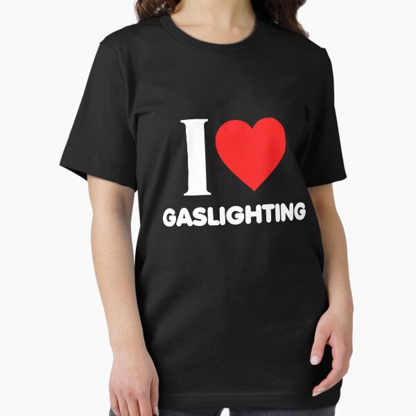 Item preview, I Love Gaslighting I heart Gaslighting Funny Gaslight designed and sold by kotsdesign.
