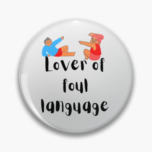 Item preview, Lover of foul language designed and sold by Ivasha.