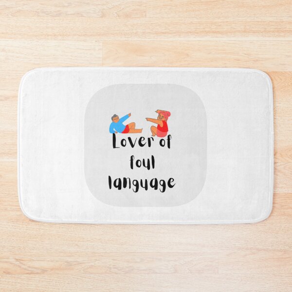 Item preview, Lover of foul language designed and sold by Ivasha.