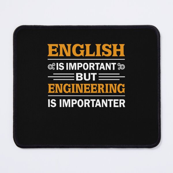 Item preview, English Is Important But Engineering is Importanter Funny Engineer designed and sold by decentwearstore.